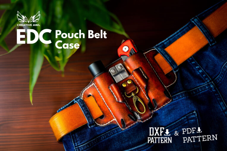 EDC Pouch Belt Case [PDF & DXF Pattern]