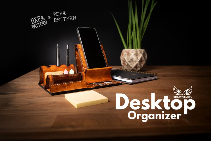 Desktop Organizer [PDF & DXF pattern] - Creative Awl Studio